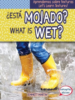 cover image of ¿Está mojado? / What Is Wet?